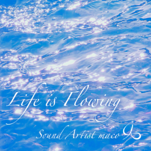 Life is Flowing (Single)